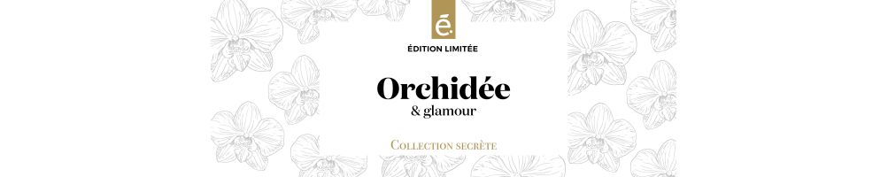 Collection Orchidée & glamour | Parfum et Soins Corps - éliméa